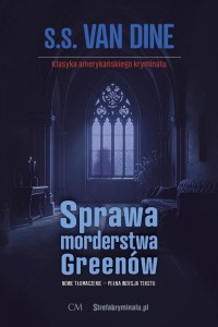 SPRAWA MORDERSTWA GREENÓW, S. S. VAN DINE