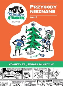 TYTUS, ROMEK I A'TOMEK. PRZYGODY NIEZNANE  T.1