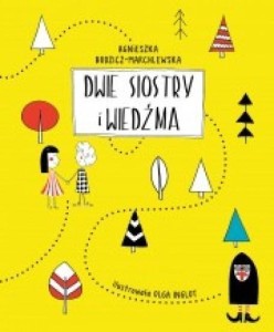 DWIE SIOSTRY I WIEDŹMA