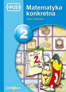 PUS MATEMATYKA KONKRETNA 2 ZEGAR I KALENDARZ
