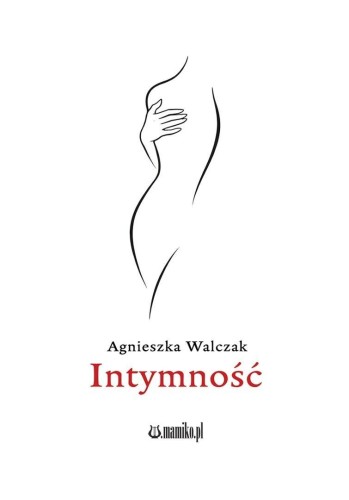 Intymność, Agnieszka Walczak