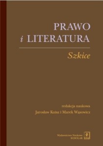 PRAWO, LITERATURA. SZKICE