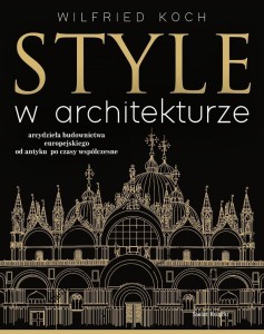 STYLE W ARCHITEKTURZE, WILFRIED KOCH