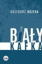 BIAŁY KAFKA, GRZEGORZ KOZERA