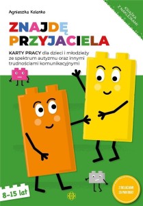 ZNAJDĘ PRZYJACIELA. KARTY PRACY DOSKONALĄCE...