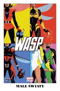 WASP. MAŁE ŚWIATY, AL EWING, KASIA NIE