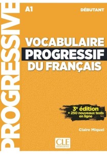 VOCABULAIRE PROGRESSIF DU FRANCAIS... A1 + ONLINE