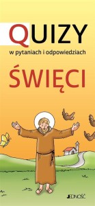 ŚWIĘCI. QUIZY W PYTANIACH I ODPOWIEDZIACH.