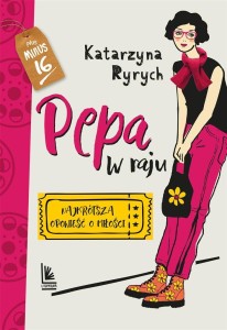 PEPA W RAJU. NAJKRÓTSZA OPOWIEŚĆ O MIŁOŚCI