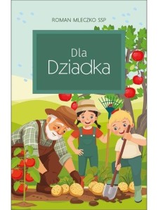 DLA DZIADKA, ROMAN MLECZKO