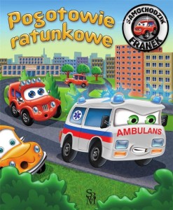 SAMOCHODZIK FRANEK. POGOTOWIE RATUNKOWE