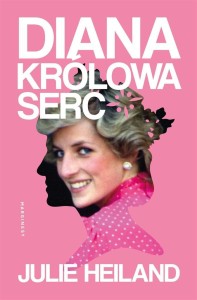 DIANA. KRÓLOWA SERC, JULIE HEILAND