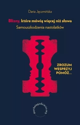 Blizny, które mówią więcej niż słowa