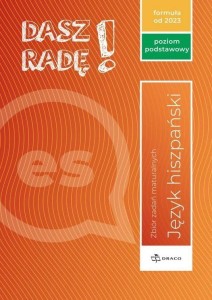 DASZ RADĘ! J. HISZP. ZB. ZADAŃ MATURALNYCH ZP