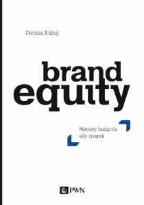 BRAND EQUITY. METODY BADANIA SIŁY MAREK