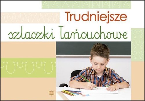 Trudniejsze szlaczki łańcuchowe, praca zbiorowa