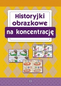 HISTORYJKI OBRAZKOWE NA KONCENTRACJĘ