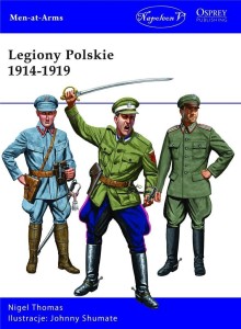 LEGIONY POLSKIE 1914-1919, NIGEL THOMAS