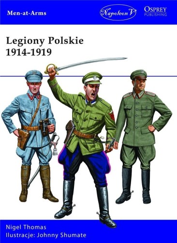 Legiony Polskie 1914-1919, Nigel Thomas