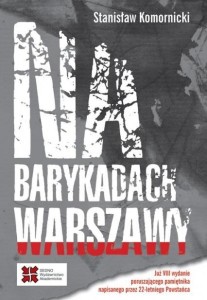 NA BARYKADACH WARSZAWY, STANISŁAW KOMORNICKI