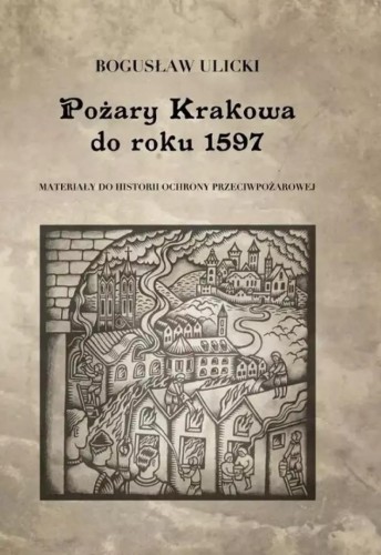 Pożary Krakowa do roku 1597, Bogusław Ulicki