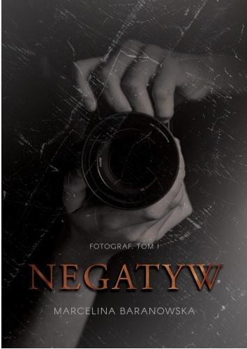 Negatyw, Marcelina Baranowska