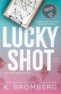 LUCKY SHOT, K. BROMBERG