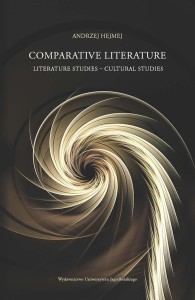 COMPARATIVE LITERATURE, ANDRZEJ HEJMEJ
