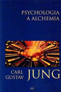 PSYCHOLOGIA A ALCHEMIA, JUNG CARL GUSTAV