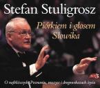 PIÓRKIEM I GŁOSEM SŁOWIKA - STULIGROSZ STEFAN  MP3