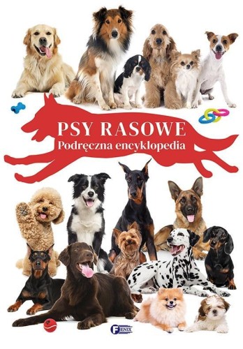 Psy rasowe. Podręczna encyklopedia, praca zbiorowa