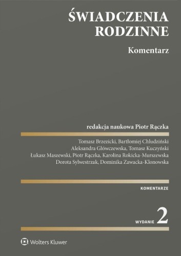 Świadczenia rodzinne. Komentarz w.2