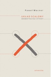 UKŁAD SCALONY. GRAMATYKA FAZ I ETYKIET