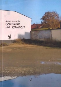 CZŁOWIEK NA RONDZIE, JANUSZ RUDNICKI