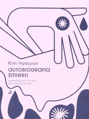 Autobiografia śmierci, Kim Hyesoon