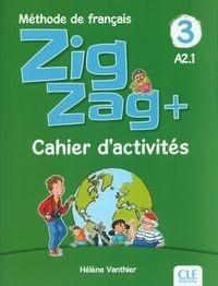 Zigzag+ 3 Cahier dactivits, Vanthier Helene