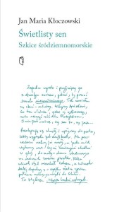 ŚWIETLISTY SEN. SZKICE ŚRÓDZIEMNOMORSKI