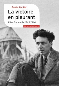 VICTOIRE EN PLEURANT - ALIAS CARACALLA (1943-1946)