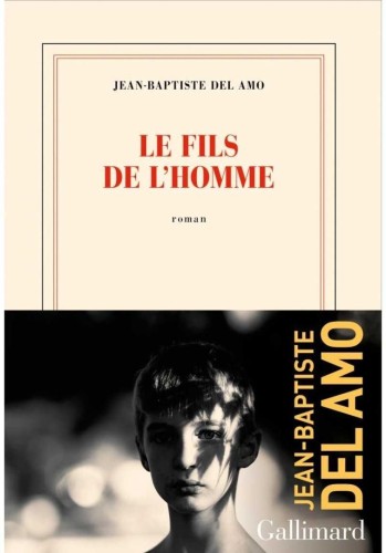 Fils de l'homme, Jean-Baptiste Del Amo