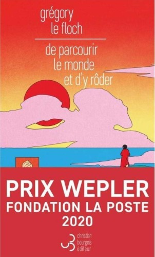 De parcourir le monde et d'y roder