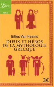 DIEUX ET HEROS DE LA MYTHOLOGIE GRECQUE