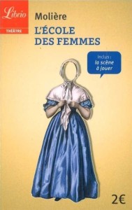 L'ECOLE DES FEMMES, MOLIERE