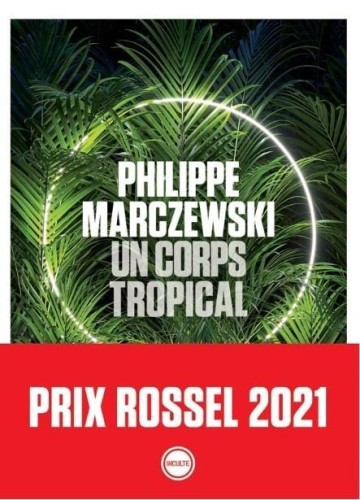 Corps tropical, Philippe Marczewski