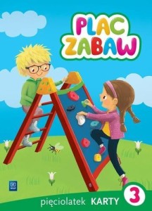PLAC ZABAW. PIĘCIOLATEK KARTY PRACY CZ.3 WSIP