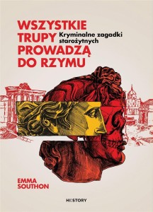 WSZYSTKIE TRUPY PROWADZĄ DO RZYMU
