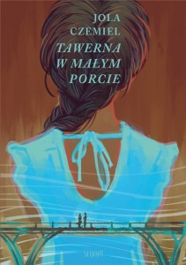 TAWERNA W MAŁYM PORCIE, JOLA CZEMIEL