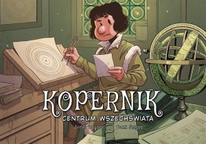 KOPERNIK. CENTRUM WSZECHŚWIATA
