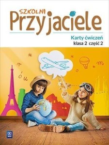 SZKOLNI PRZYJACIELE. ĆWICZENIA 2/2 WSIP
