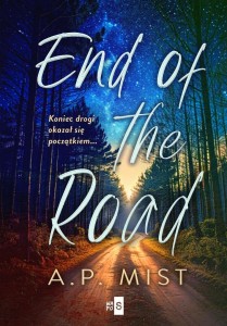 END OF THE ROAD, A.P. MIST