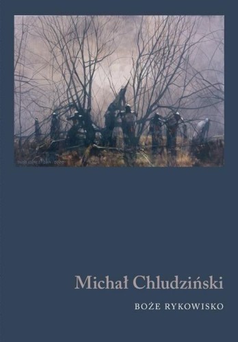 Boże rykowisko, Michał Chludziński